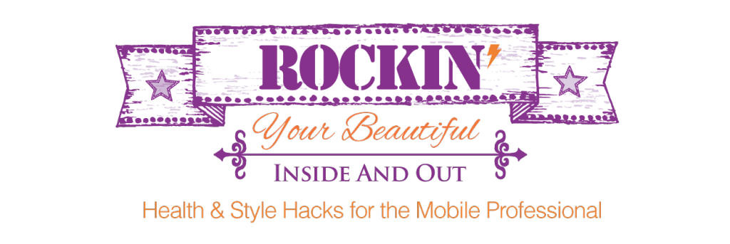 Rockin’ Your Beautiful: Health & Style Hacks for the Mobile Professional – Spreecast Edition!