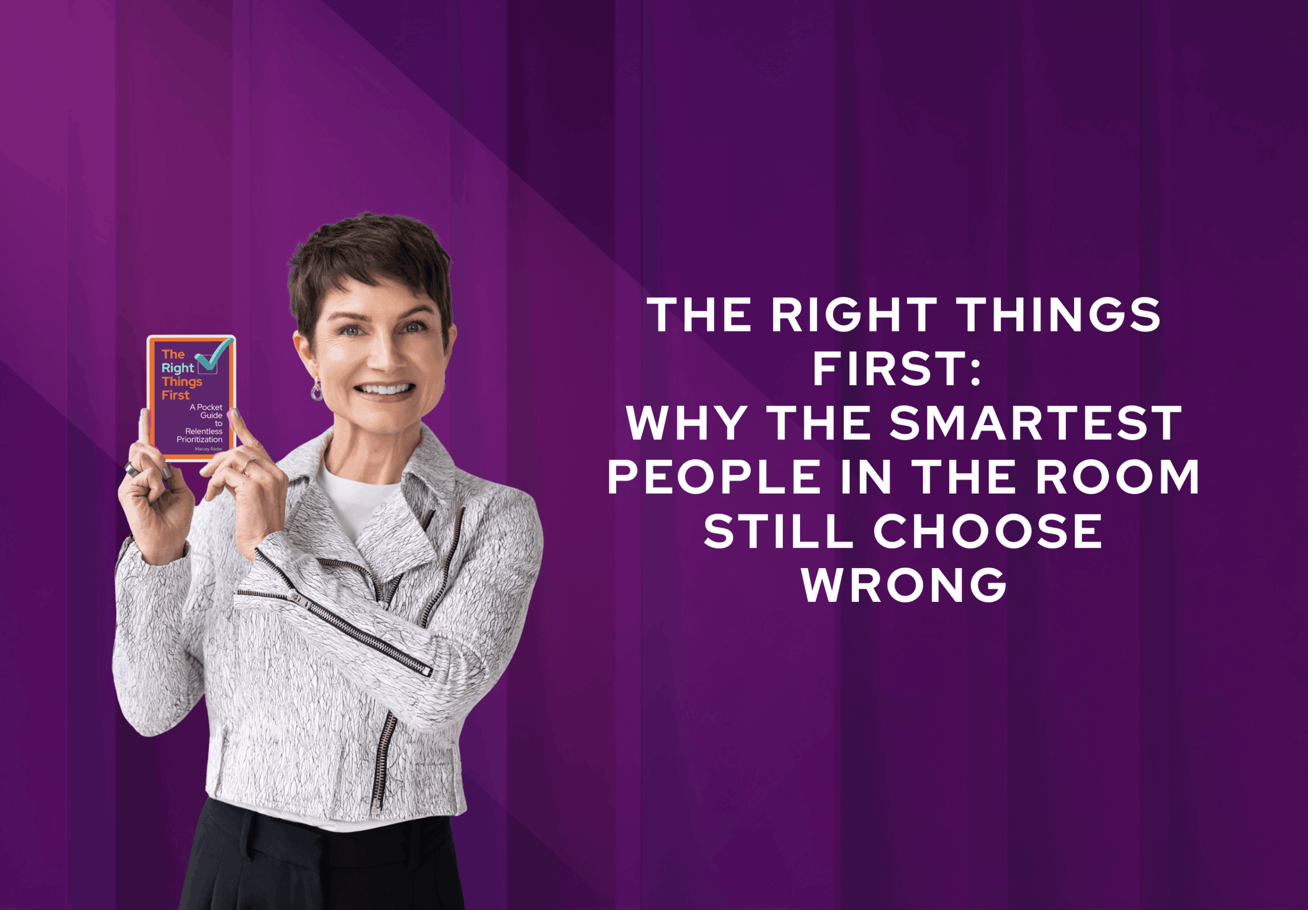 The Right Things First